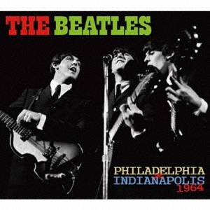 THE BEATLES / Philadelphia & Indianapolis 1964