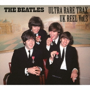THE BEATLES / ULTRA RARE TRAX – UK REEL VOL.3
