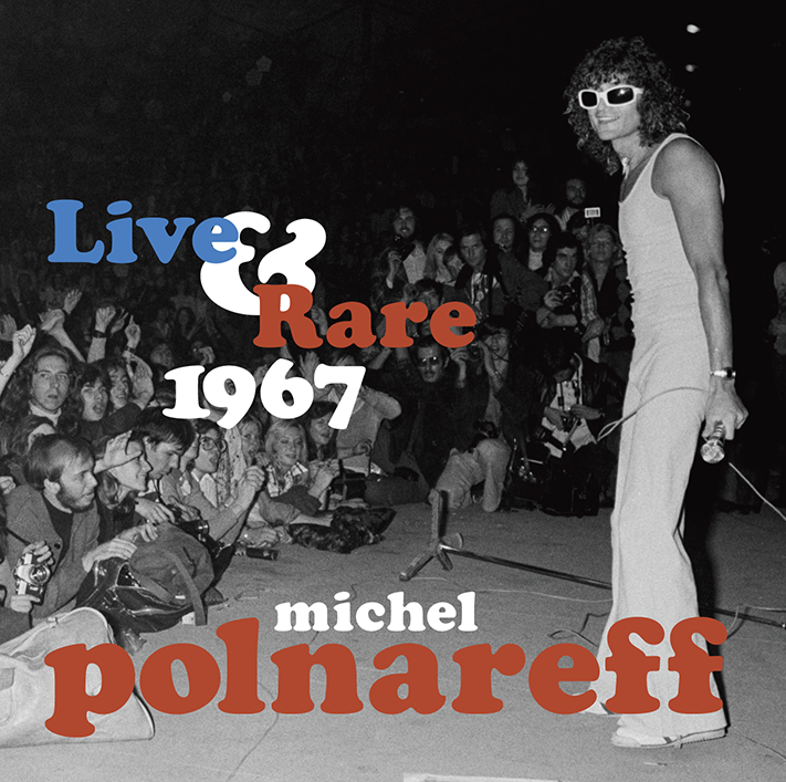 Michel Polnareff / LIVE & RARE 1967