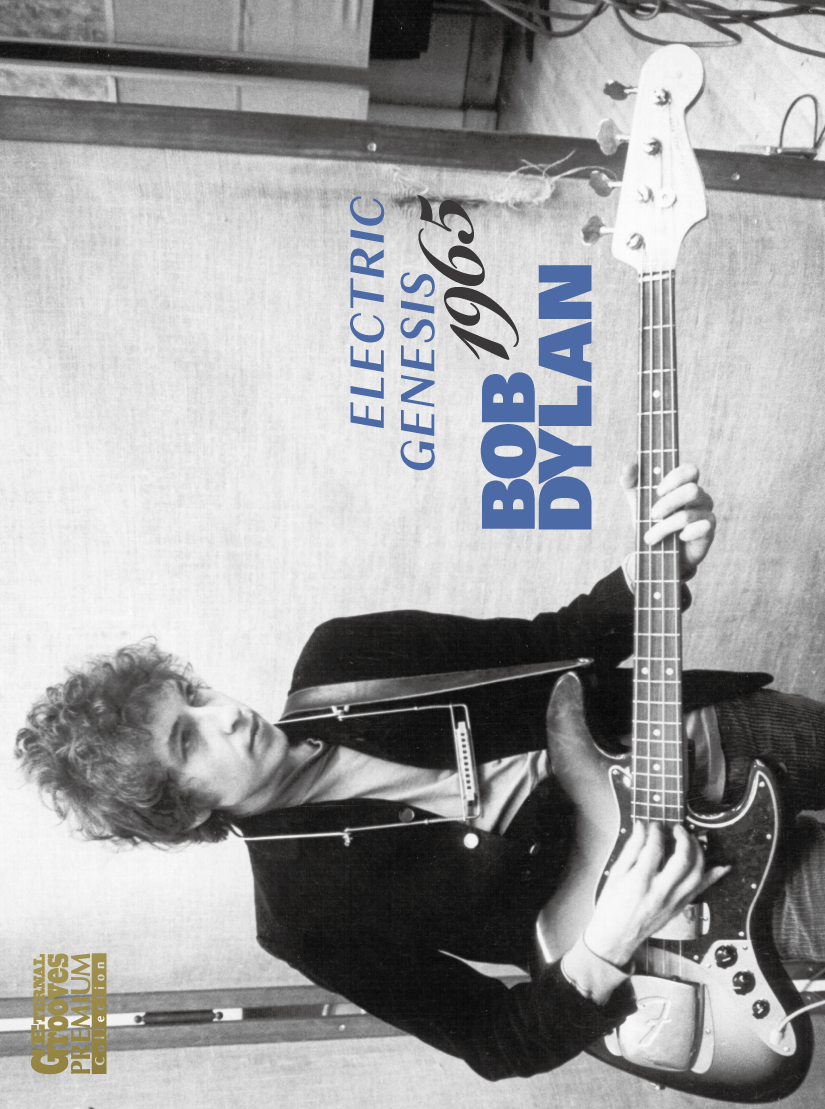 Bob Dylan / ELECTRIC GENESIS 1965
