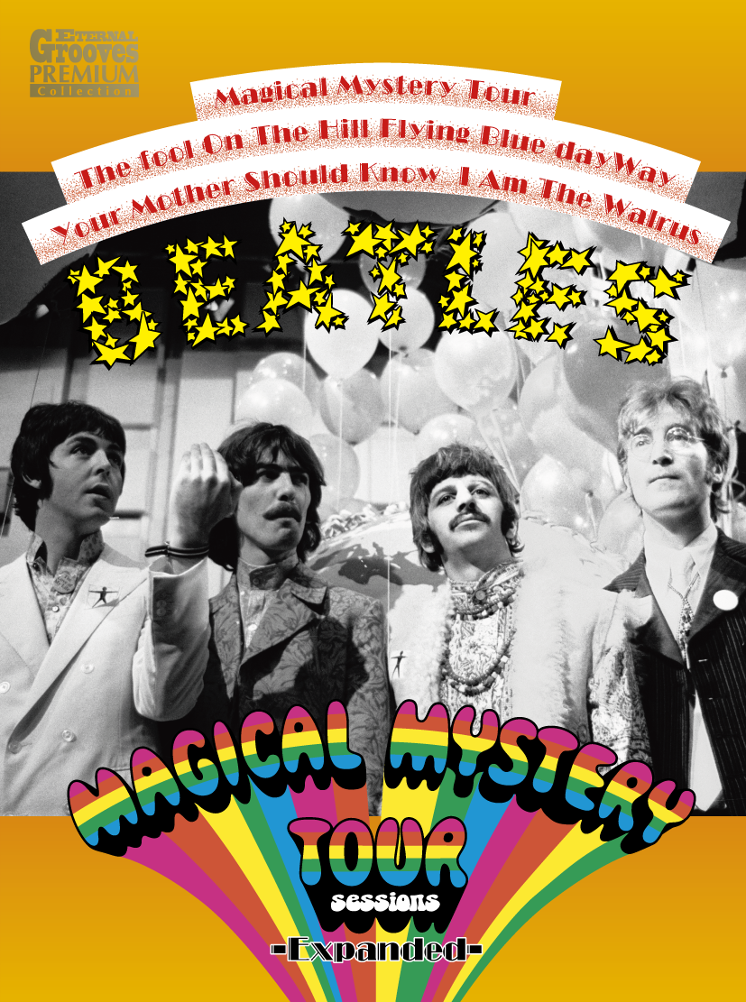 THE BEATLES / MAGICAL MYSTERY TOUR sessions＜Expanded＞